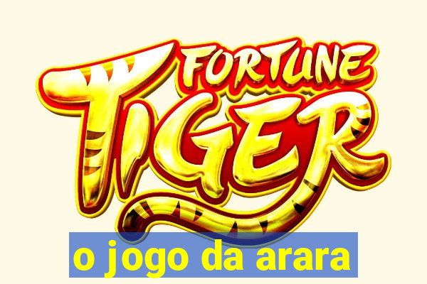 o jogo da arara